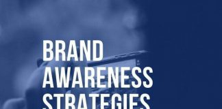 Brand Awareness Strategies for your business
