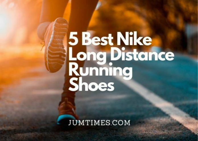 5 Best Nike Long Distance Running Shoes