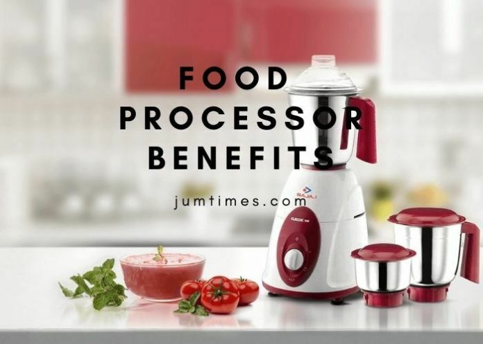 Food Processor Benefits