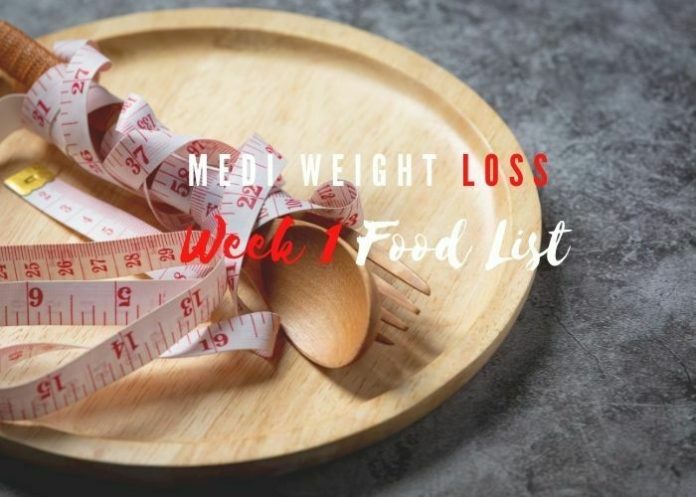 Medi Weight Loss Week 1 Food List