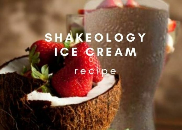 Shakeology Ice Cream Recipe