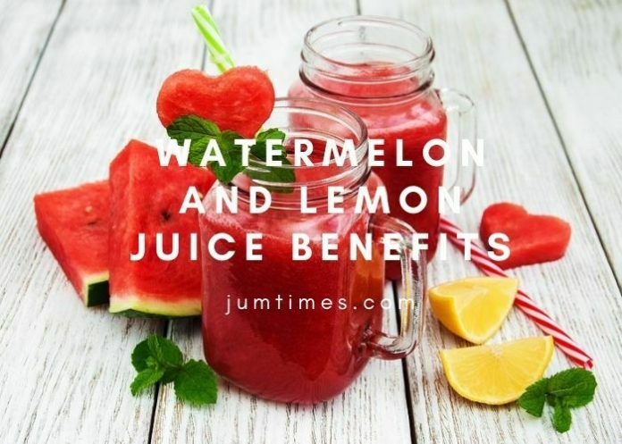 watermelon and lemon juice benefits