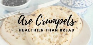 Are Crumpets Healthier than Bread