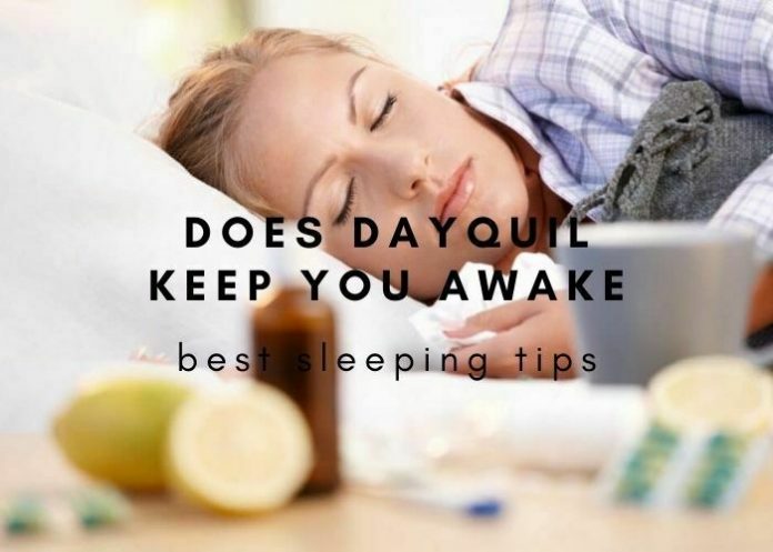 Does DayQuil Keep You Awake 