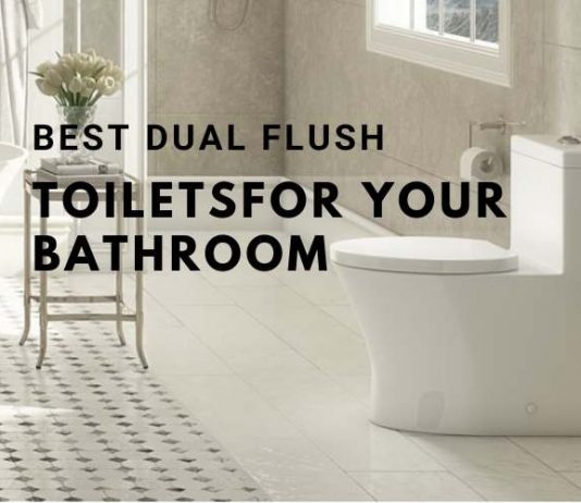Best Dual Flush Toilets of 2021