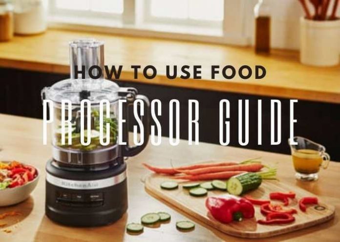 how to use food processor step by step guide
