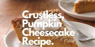 Crustless Pumpkin Cheesecake Recipe