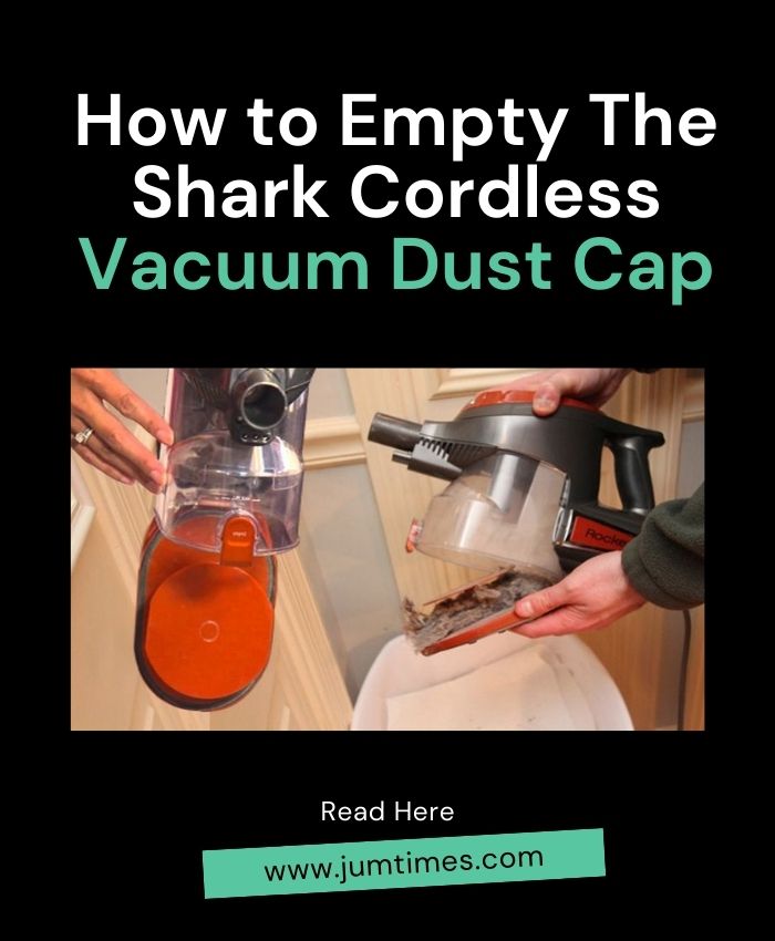 How to Empty The Shark Cordless Vacuum Dust Cap