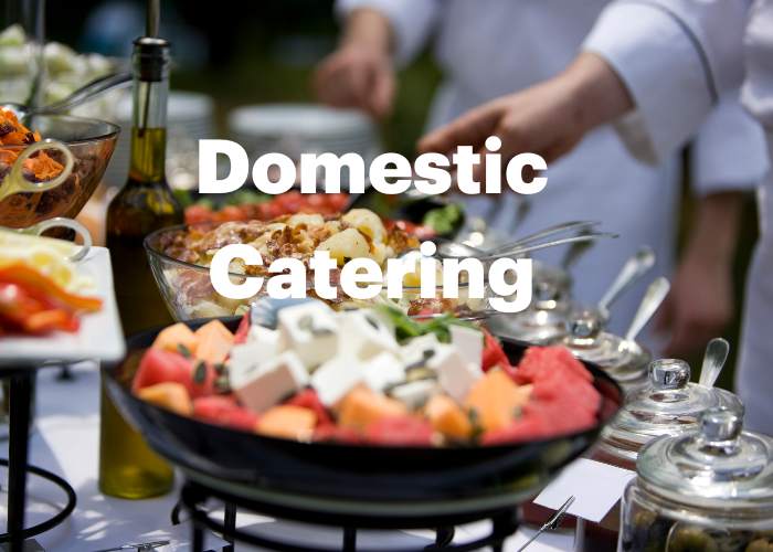 Domestic Catering