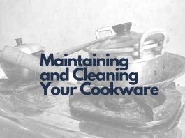 Maintaining and Cleaning Your Cookware