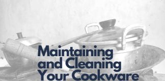 Maintaining and Cleaning Your Cookware