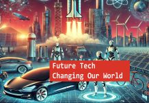 Future Tech Changing Our World