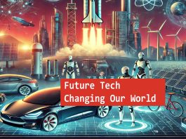 Future Tech Changing Our World